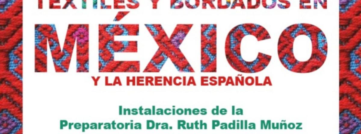 TEXTILES Y BORDADOS DE MÉXICO Y LA HERENCIA ESPAÑOLA